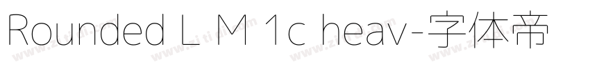 Rounded L M 1c heav字体转换